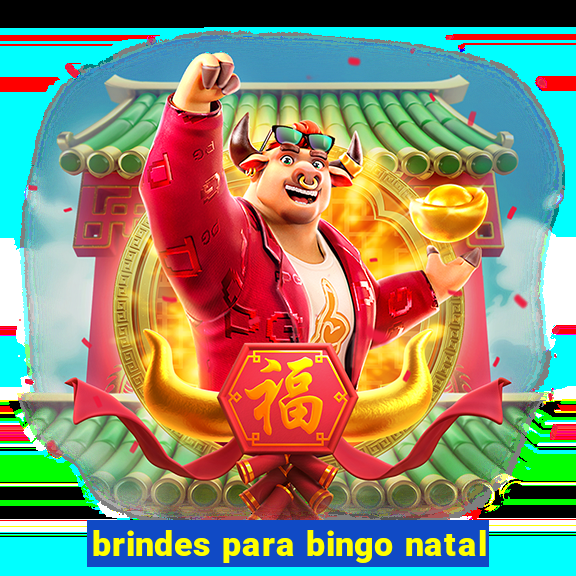 brindes para bingo natal